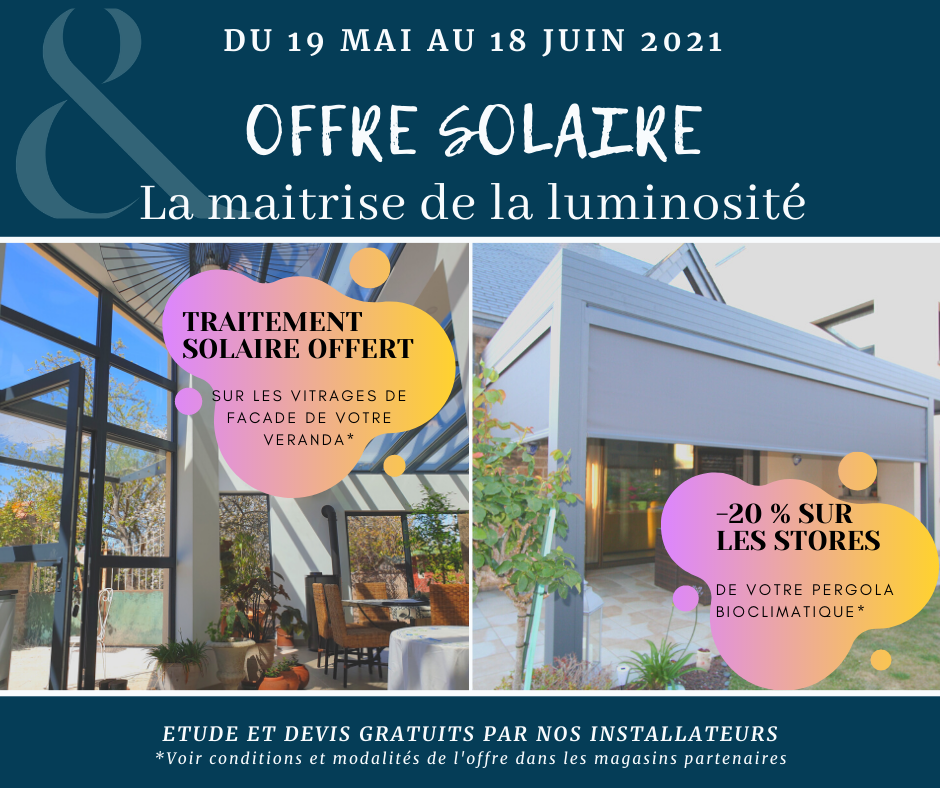 OFFRE SOLAIRE – Maîtrisez la luminosité